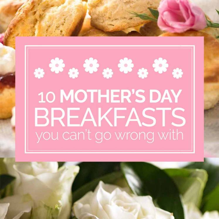 Mother's Day breakfast ideas